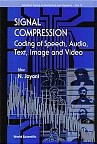 Signal Compression - Coding of Speech, Audio, Image and Video (Hardcover)