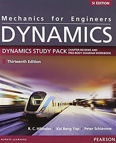 Mechanics for Engineers: Dynamics SI Study Pack (Paperback, 13 Rev ed)