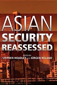 Asian Security Reassessed (Hardcover)