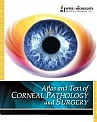 ATLAS TEXT CORNEAL PATHOLOGY AND SURGER (Paperback)