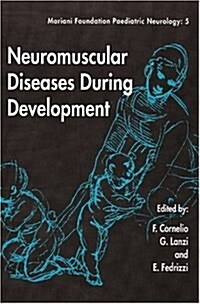 Neuromuscular Diseases During Development (Paperback)