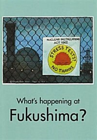 Whats Happening at Fukushima? (Paperback)