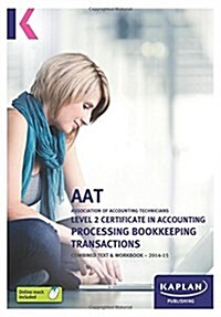 Processing Bookkeeping Transactions - Combined Text and Workbook (Paperback)