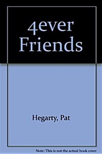 4ever Friends (Hardcover)