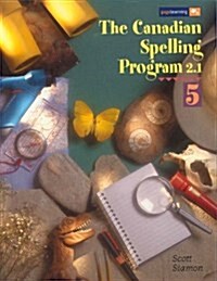 Canadian Spelling Program 2.1: Level 5 : Student Book (Paperback, 3 Rev ed)