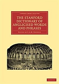 The Stanford Dictionary of Anglicised Words and Phrases (Paperback)