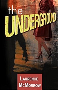 The Underground (Paperback)