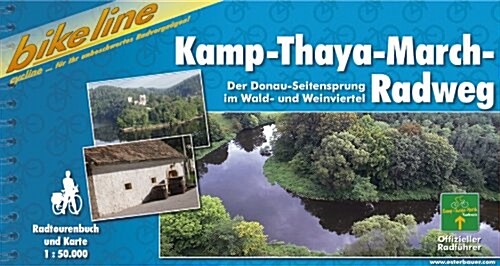 Kamp-Thaya-March-Radweg Im Waldviertel Und Weinviertel : BIKE.AT.045 (Paperback)