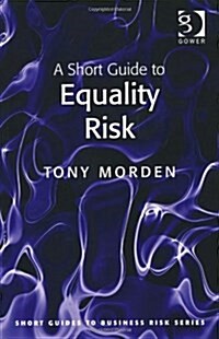 A Short Guide to Equality Risk (Paperback)