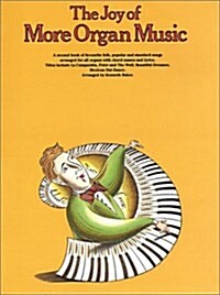 The Joy of More Organ Music (Paperback)