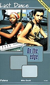 On the Edge: Playscripts for Level A Set 1 - Last Dance (Paperback)