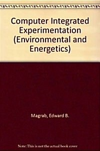 Computer Integrated Experimentation (Hardcover)