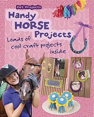 HANDY HORSE PROJECTS (Hardcover)