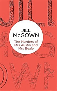 The Murders of Mrs Austin and Mrs Beale (Hardcover)