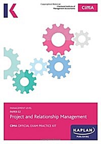 E2 Project and Relationship Management - CIMA Exam Practice Kit (Paperback)