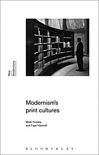 Modernisms Print Cultures (Hardcover)
