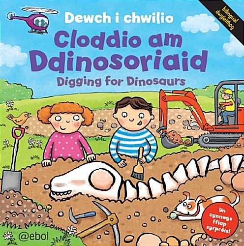 Cyfres Dewch i Chwilio: Cloddio am Ddinosoriaid (Hardcover, Bilingual ed)