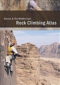 Rock Climbing Atlas Greece and the Middle East (Paperback)