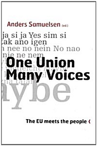 One Union, Many Voices : The EU Meets the People (Paperback)