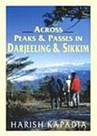 Across Peaks and Passes in Darjeeling and Sikkim (Hardcover)