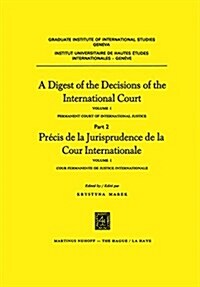 A Digest of the Decisions of the International Court (Hardcover, 1974)