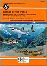 Sharks of the World : An Annotated and Illustrated Catalogue of Shark Species Known to Date (Paperback, Rev ed)