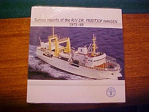 Survey Reports of the Research Vessel Dr. Fridtjof Nansen, 1975-89 (CD-ROM)