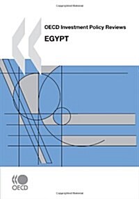 OECD Investment Policy Reviews : Egypt 2007 (Paperback)