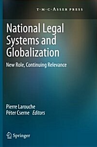 National Legal Systems and Globalization: New Role, Continuing Relevance (Paperback, 2013)
