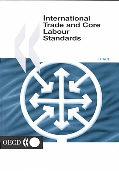 International Trade and Core Labour Standards (Paperback)