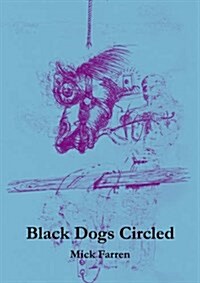 Black Dogs Circled (Paperback)