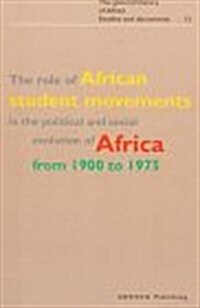 The Role of the African Students Movement (Paperback)
