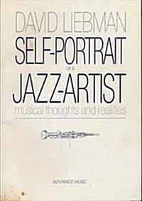 Self-Portrait of a Jazz Artist: Musical Thoughts and Realities (Paperback)