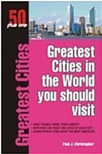 Greatest Cities in the World You Should Visit (Paperback)