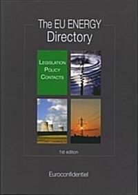 Eu Energy Directory (Legislation, Policy, Contacts & Statistics - 1st Edition) (Paperback)