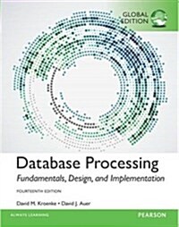[중고] Database Processing: Fundamentals, Design, and Implementation, Global Edition (Paperback, 14 ed)