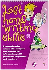 Left Hand Writing Skills - Combined : A Comprehensive Scheme of Techniques and Practice for Left-Handers (Spiral Bound, Combined school ed)
