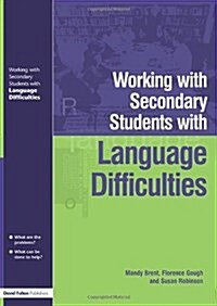 Working with Secondary Students Who Have Language Difficulties (Paperback)
