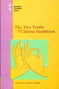 The Two Truths in Chinese Buddhism (Hardcover)