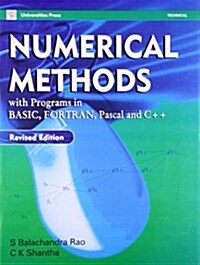 Numerical Methods : With Program in Basic,Fortan,Pascal & C++ (Paperback)