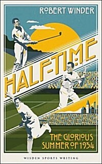 Half-Time : The Glorious Summer of 1934 (Paperback)