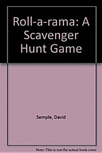 Roll-a-rama : A Scavenger Hunt Game (Hardcover)