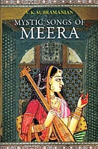 Mystic Songs of Meera (Paperback)