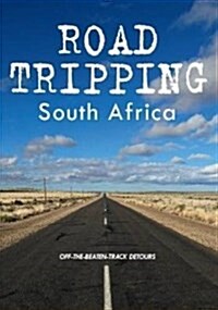 Road Tripping South Africa (Paperback)