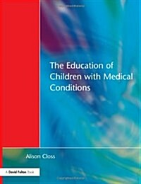 Education of Children with Medical Conditions (Paperback)