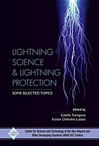 Lightning Science and Lightning Protection Some Selected Topics (Hardcover)