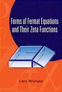 Forms of Fermat Equations and Their Zeta Functions (Hardcover)