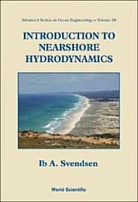 Intro to Nearshore Hydrodynamics (V24) (Hardcover)