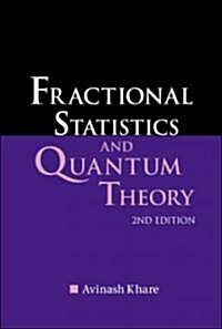Fractional Statistics and Quantum Theory (2nd Edition) (Hardcover, 2, Revised)