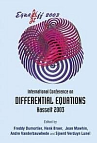 Equadiff 2003 - Proceedings of the International Conference on Differential Equations (Hardcover)